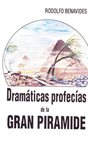 DRAMATICAS PROFECIAS DE LA GRAN PIRAMIDE