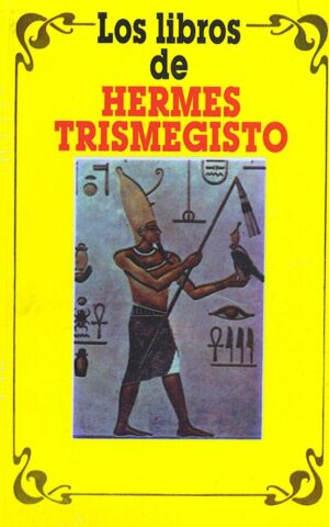 LOS LIBROS DE HERMES TRIMEGISTRO